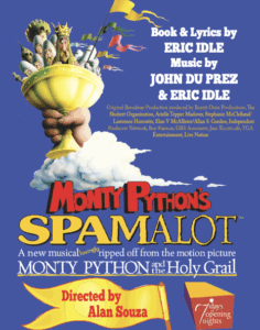 the poster for monty python ' s spamalot, a musical performed from the motion picture directed by alan souza