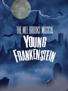 poster for the mel brooks musical young frankenstein